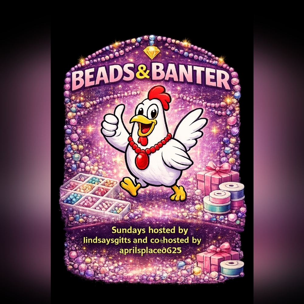 Beads & Banter LIVE SHOW NOTICE 1-100 with lindsaysgifts